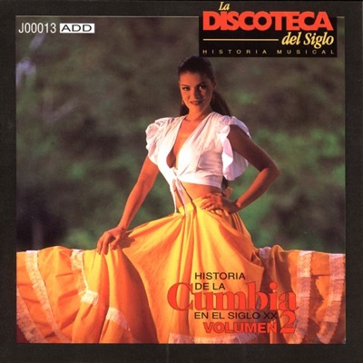Historia de la Cumbia en el Siglo XX, Vol. 2