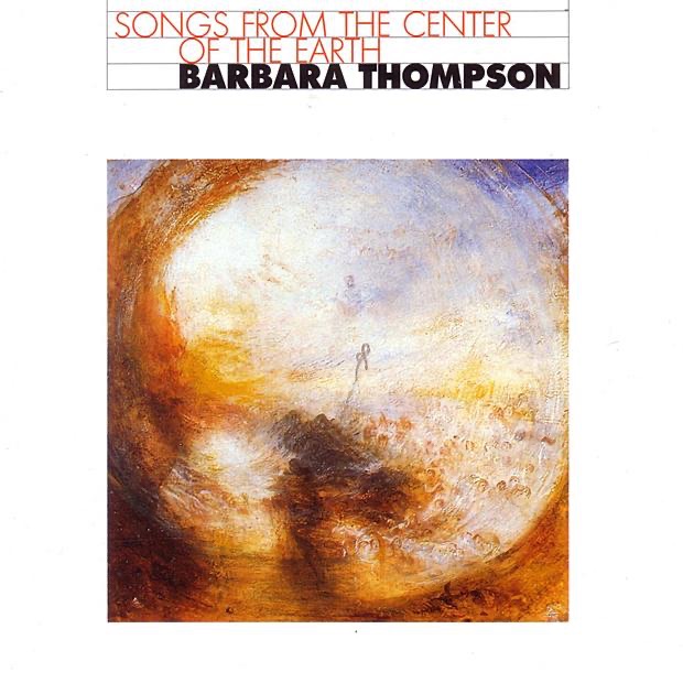 Обложка альбома «Songs from the Center of the Earth» — Barbara Thompson