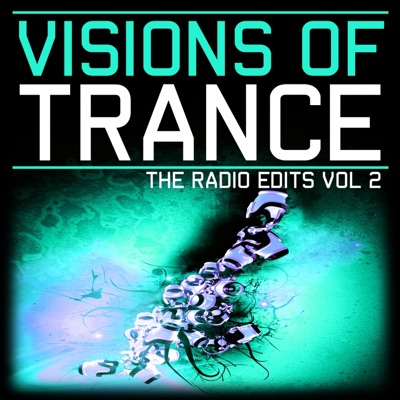 Visions of Trance, Vol. 2 (The Radio Edits)