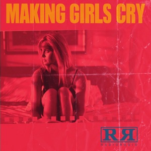 Making Girls Cry - Single