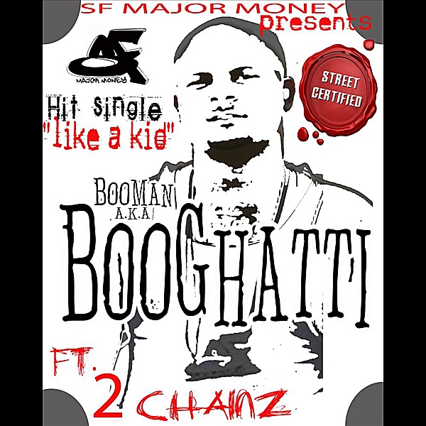 Like a Kid (feat. 2 Chainz) - Single - Booghatti