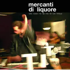 Che cosa te ne fai di un titolo - Mercanti Di Liquore