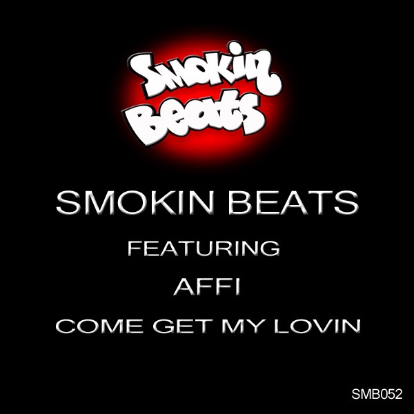 Обложка альбома «Come Get My Lovin'» — Smokin Beats