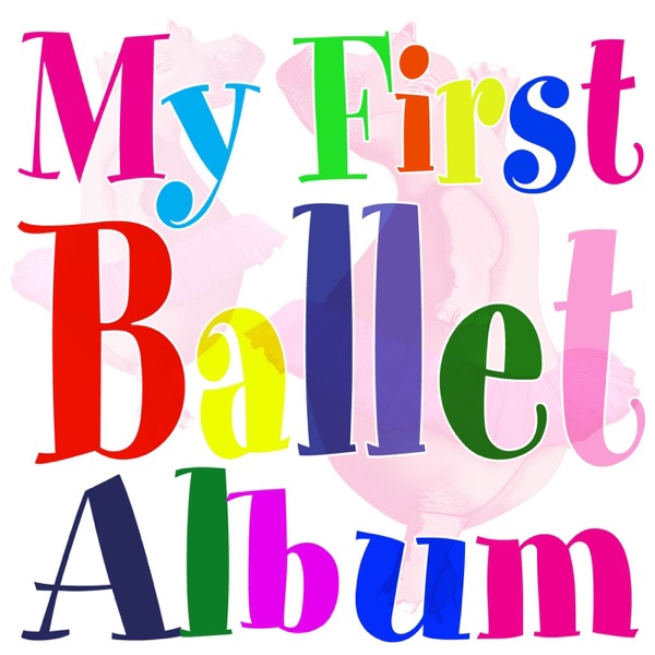 My First Ballet Album artwork