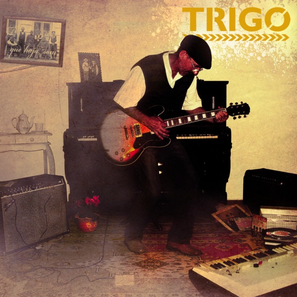 Обложка альбома «Que Haja Som» — Trigo
