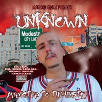 Addicted to the Hustle - DarkRoom Familia Presents UNKNOWN