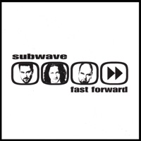 fast forward - Subwave