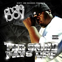 The Grind Pays Off - Chalie Boy