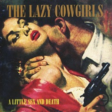 The Lazy Cowgirls - Here Comes Trouble