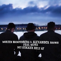 Det Stikker Helt Af (feat. Yepha) - Morten Hampenberg & Alexander Brown