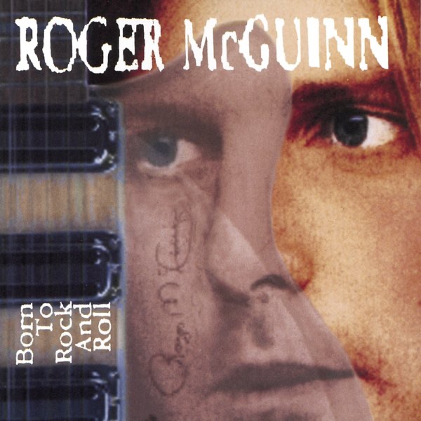Обложка альбома «Born to Rock and Roll» — Roger McGuinn