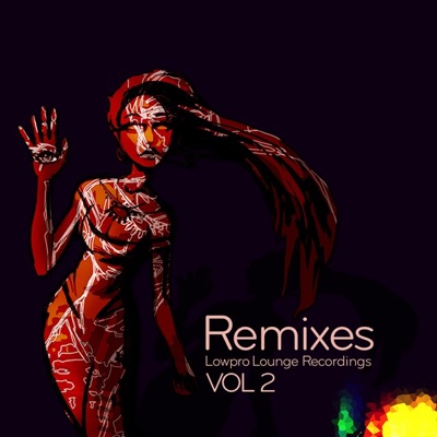 Lowpro Remix Project, Vol. 2 - EP
