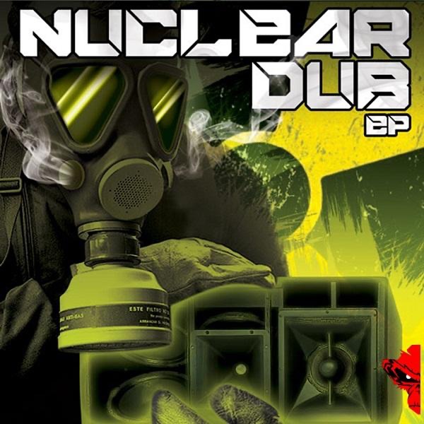 Nuclear Dub - EP