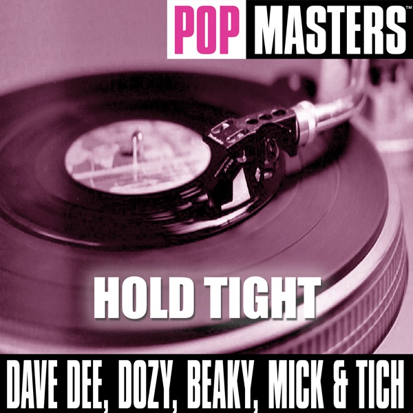 Pop Masters: Hold Tight (Original Artist Rerecording)