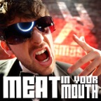Meat in Your Mouth