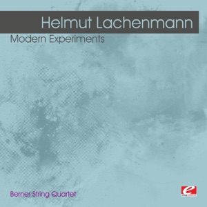 Lachenmann: Modern Experiments (Remastered)