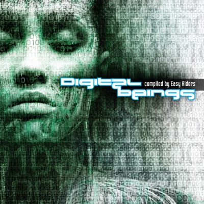 Digital Beings - Compiled By Easy Riders