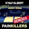Painkillers (Stoneface & Terminal Remix) - Kyau & Albert lyrics