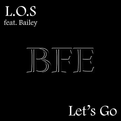 Let's Go (feat. Bailey) - Single