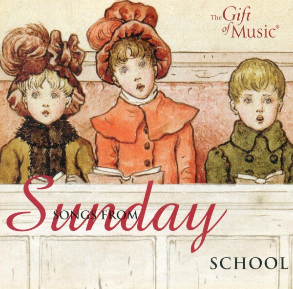 Vocal Music (Sacred) - Kocher, C. - Segal, J. - Bennard, G. - Irvine, J.S. - Nevin, E. - Mason, L. (Songs From Sunday School)