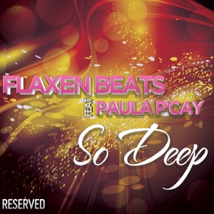 So Deep (feat. Paula P' Cay) [Remixes]