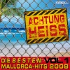 Achtung heiss - Die besten Mallorca-Hits 2008, Vol. 1