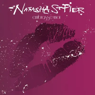 Embrasse-moi (Single version) - Single - Natasha St. Pier