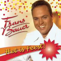 Het is feest - Frans Bauer