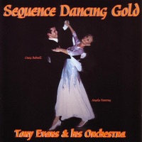 Sequence Dance Gold - Tony Evans and His Orchestra