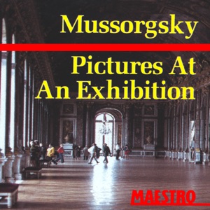 Mussorgsky: Pictures At an Exhibition