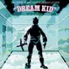 Dream Kid