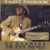 Vasti Jackson - That's It, I Quit
