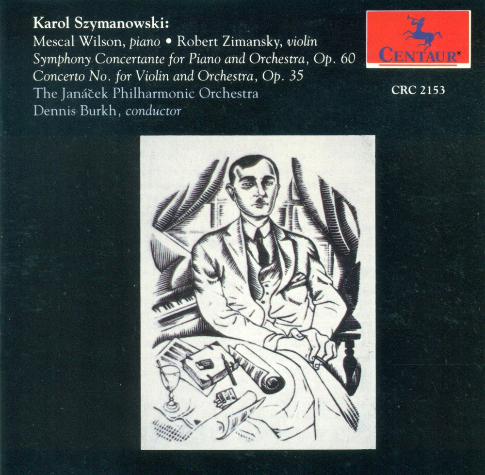 Обложка альбома «Szymanowski, K.: Symphony No. 4 - Violin Concerto No. 1» — Dennis Burkh, Mescal Wilson, Janáček Philharmonic Orchestra & Robert Zimansky