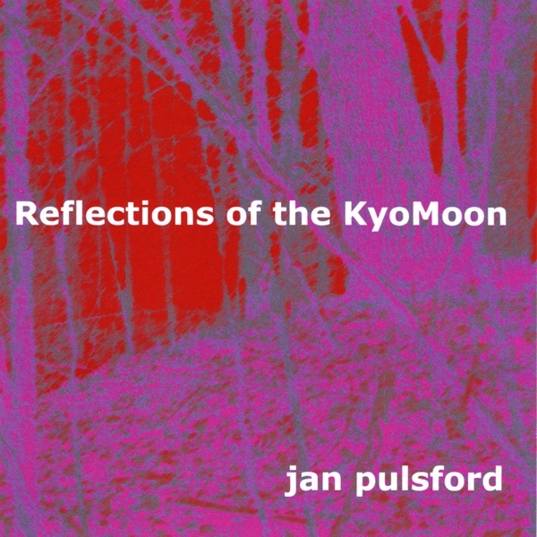 Обложка альбома «Reflections of the KyoMoon» — Jan Pulsford