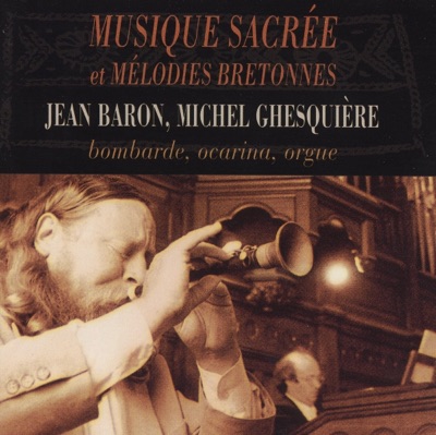 Musique sacrée et mélodies bretonnes