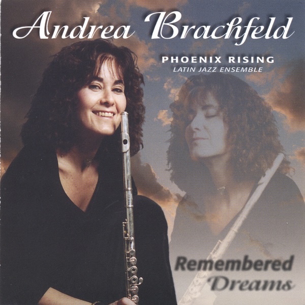 Обложка альбома «Remembered Dreams» — Andrea Brachfeld