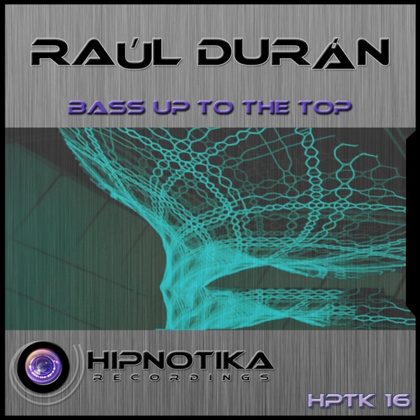 Bass up to the top (Original Mix) - Single