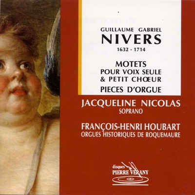 Nivers : Motets pour voix seule & petits chœur