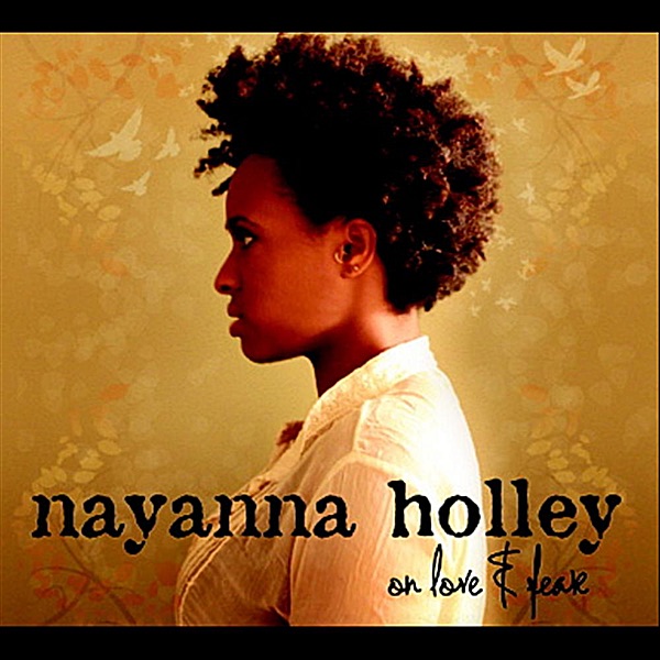 Обложка альбома «On Love & Fear» — Nayanna Holley