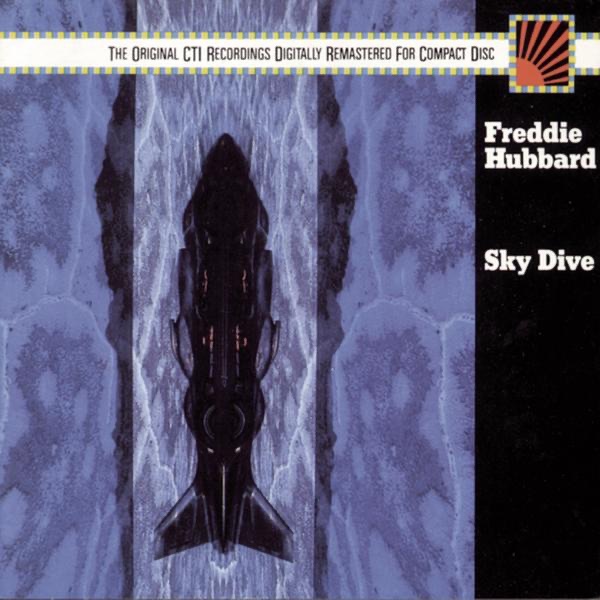Обложка альбома «Sky Dive» — Freddie Hubbard