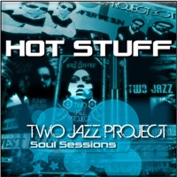 Hot Stuff - Two Jazz Project