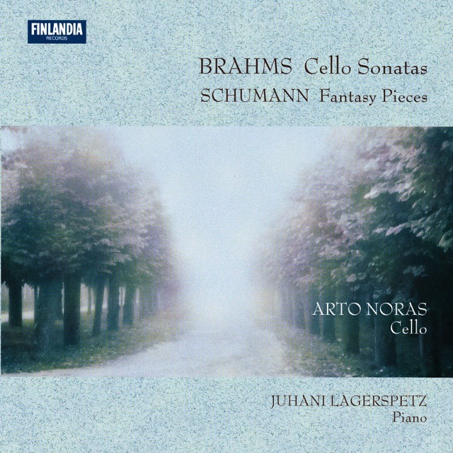Brahms: Cello Sonatas - Schumann: Fantasy Pieces
