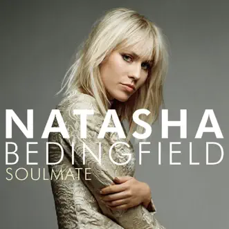 Soulmate - Single by Natasha Bedingfield album reviews, ratings, credits