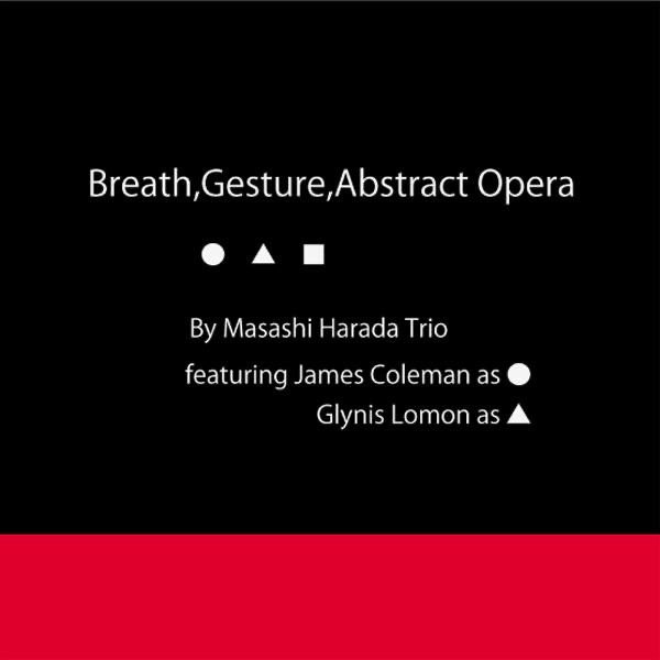 Breath, Gesture, Abstract Opera