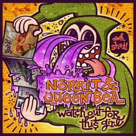Watch Out for This Girl (B. Rich Remix) Norrit & Queen Bea