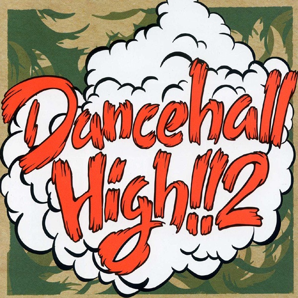Dancehall High 2