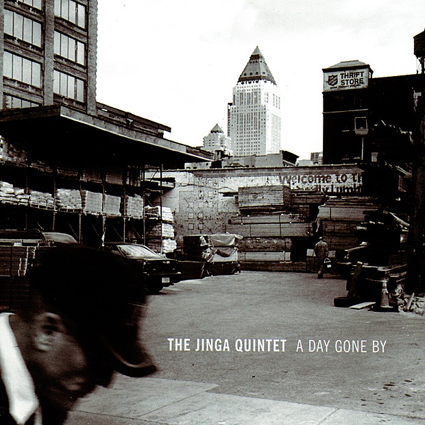 Обложка альбома «A Day Gone By» — The Jinga Quintet