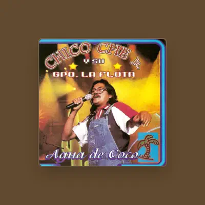 Listen to Chico Che Jr. & Su Grupo La Flota, watch music videos, read bio, see tour dates & more!