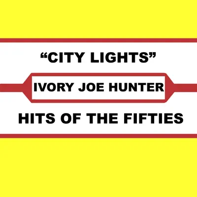City Lights - Ivory Joe Hunter