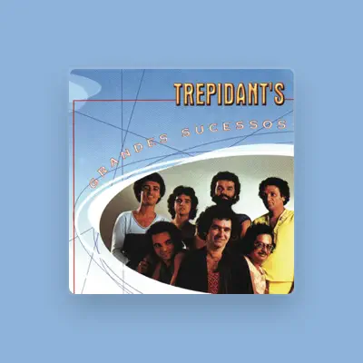 Listen to Trepidants, watch music videos, read bio, see tour dates & more!